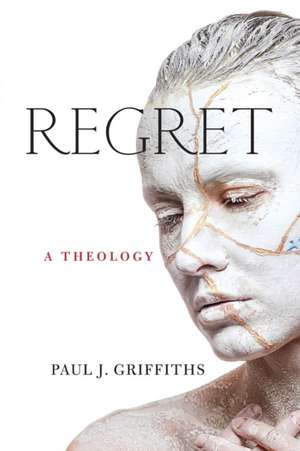 Regret – A Theology de Paul J. Griffiths