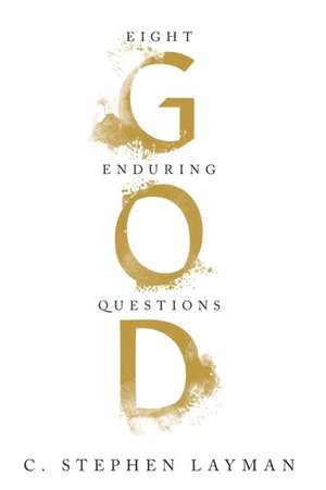God de C. Stephen Layman