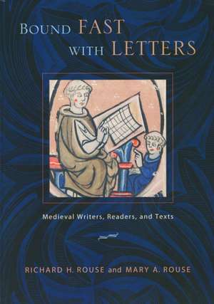 Bound Fast with Letters de Richard H. Rouse