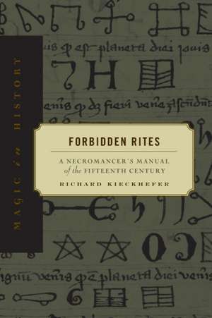 Forbidden Rites de Richard Kieckhefer