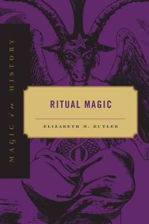 Ritual Magic de Elizabeth M. Butler