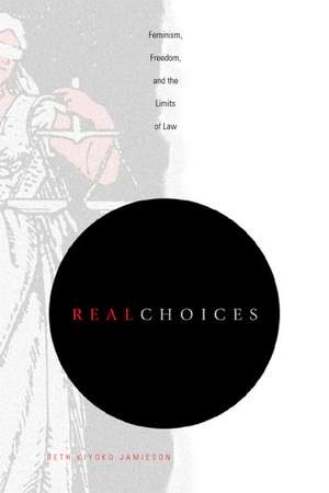 Real Choices de Beth Kiyoko Jamieson