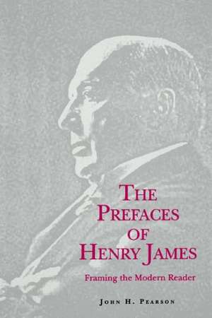 The Prefaces of Henry James de John H. Pearson