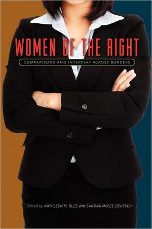 Women of the Right – Comparisons and Interplay Across Borders de Kathleen M. Blee