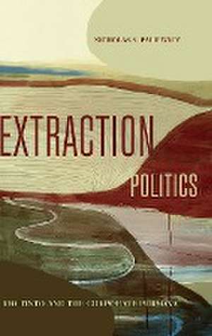 Extraction Politics – Rio Tinto and the Corporate Persona de Nicholas S. Paliewicz