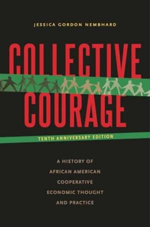 Collective Courage de Jessica Gordon Nembhard