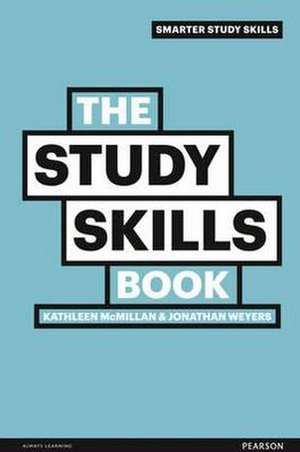 The Study Skills Book de Jonathan Weyers