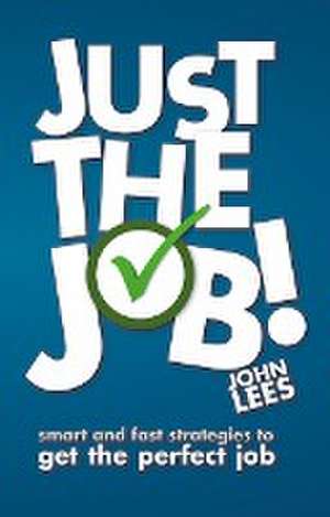 Just the Job! de John Lees