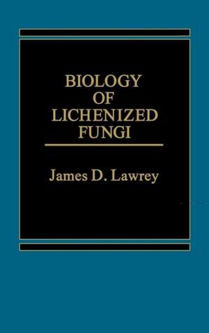 Biology of Lichenized Fungi de James D. Lawrey