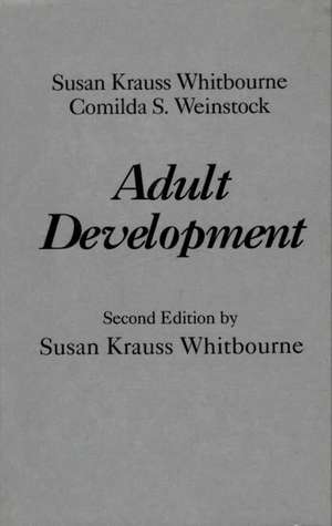 Adult Development: Second Edition de Susan Krauss Whitbourne