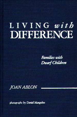 Living with Difference de Joan Ablon