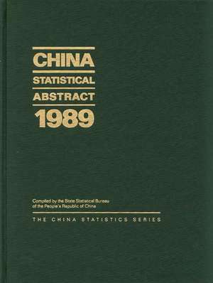 China Statistical Abstract 1989 de State Statistical Bureau Peoples Republi