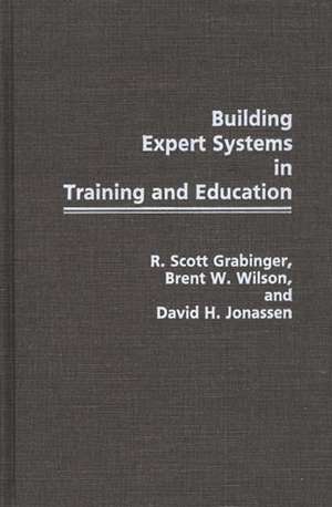 Building Expert Systems in Training and Education de R Scott Grabinger