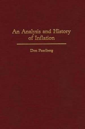 An Analysis and History of Inflation de Don Paarlberg