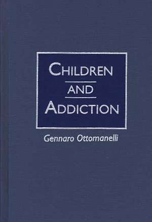 Children and Addiction de Gennaro Ottomanelli