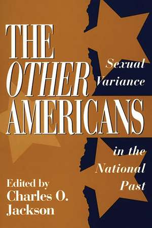 The Other Americans: Sexual Variance in the National Past