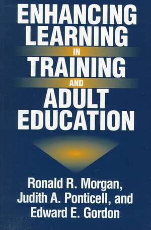 Enhancing Learning in Training and Adult Education de Edward E. Gordon