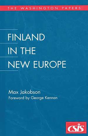 Finland in the New Europe de Max Jakobson