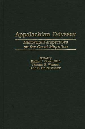 Appalachian Odyssey: Historical Perspectives on the Great Migration de Phillip Obermiller