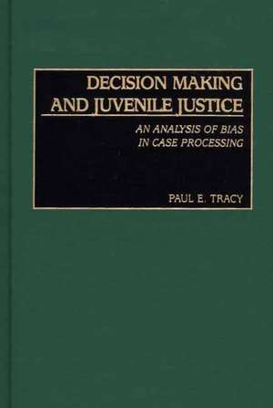 Decision Making and Juvenile Justice: An Analysis of Bias in Case Processing de Paul E. Tracy