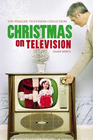 Christmas on Television de Diane Werts