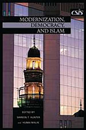 Modernization, Democracy, and Islam de Shireen T. Hunter