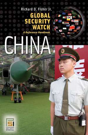 China's Military Modernization: Building for Regional and Global Reach de Richard D. Fisher, Jr.