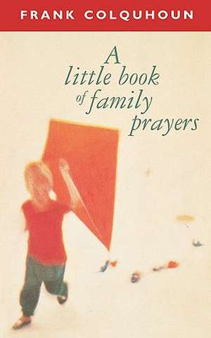 Little Book Family Prayers de Spck