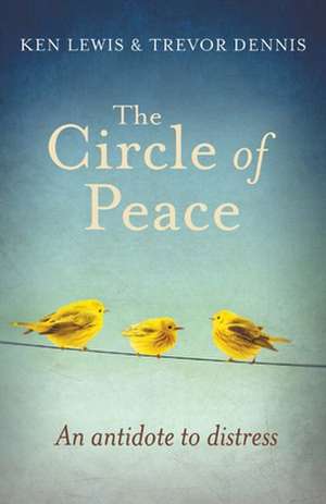 The Circle of Peace de Trevor Dennis