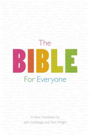 The Bible for Everyone – A New Translation de John Goldingay