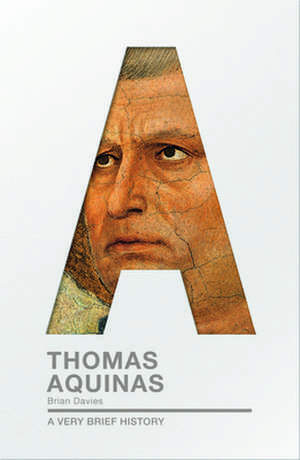 Thomas Aquinas – A Very Brief History de Brian Davies