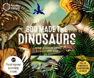 God Made The Dinosaurs de Caroline Carroll