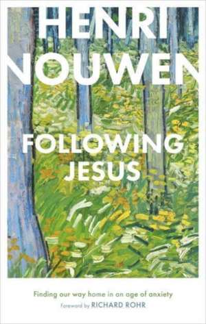 Following Jesus: de Nouwen