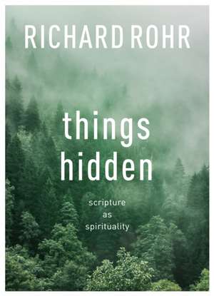 Things Hidden de Richard Rohr