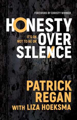 Honesty Over Silence de Patrick Regan