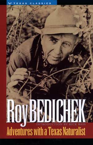 Adventures with a Texas Naturalist de Roy Bedichek