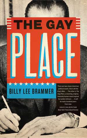 The Gay Place de Billy Lee Brammer