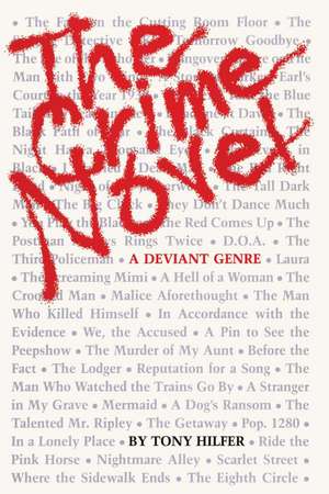 The Crime Novel: A Deviant Genre de Tony Hilfer