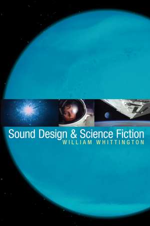 Sound Design and Science Fiction de William Whittington