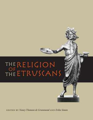 The Religion of the Etruscans de Nancy Thomson de Grummond