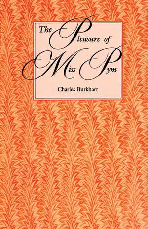 The Pleasure of Miss Pym de Charles Burkhart