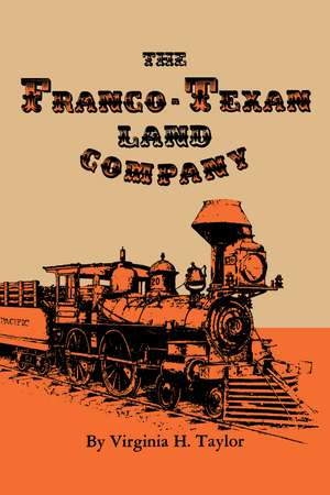 The Franco-Texan Land Company de Virginia H. Taylor