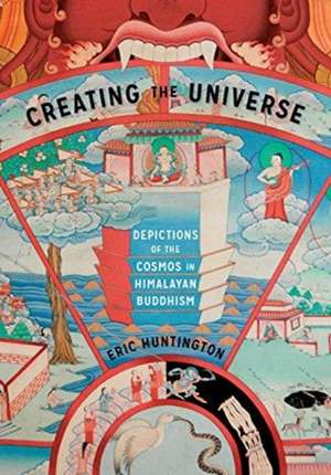 Creating the Universe de Eric Huntington
