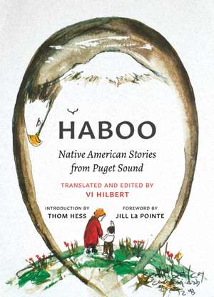 Haboo – Native American Stories from Puget Sound de VI Hilbert