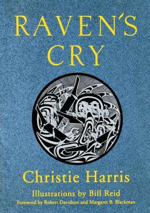 Raven`s Cry de Christie Harris