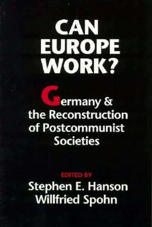 Can Europe Work?: 1885-1915 de Stephen E. Hanson