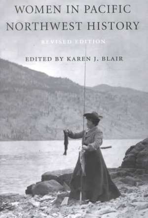 Women in Pacific Northwest History de Karen J. Blair