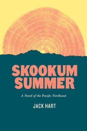 Skookum Summer de Jack Hart