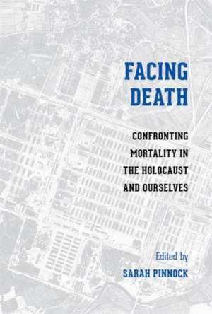 Facing Death de Sarah K Pinnock