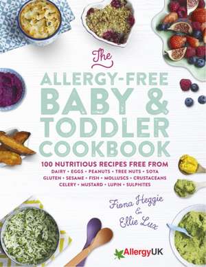 The Allergy-Free Baby & Toddler Cookbook de Ellie Lux